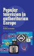 Popular Television in Authoritarian... - Bild 1