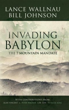Invading Babylon - Wallnau, Lance; Johnson, Bill