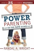 Power Parenting in the LDS Home