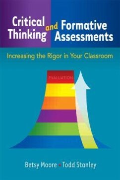 Critical Thinking and Formative Assessments - Stanley, Todd; Moore, Betsy
