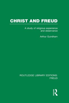 Christ and Freud (RLE - Guirdham, Arthur