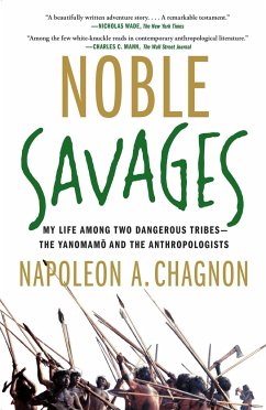 Noble Savages - Chagnon, Napoleon A