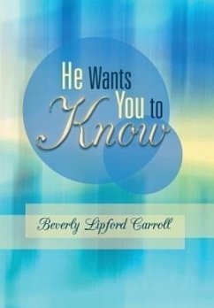 He Wants You to Know - Carroll, Beverly Lipford