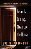 Jesus Is Coming, Clean Up the House