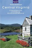 Central Virginia: Charlottesville, Lynchburg, Richmond & Beyond (eBook, ePUB)