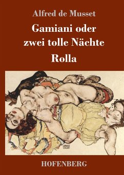 Gamiani oder zwei tolle Nächte / Rolla - Musset, Alfred de