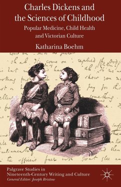 Charles Dickens and the Sciences of Childhood - Boehm, K.