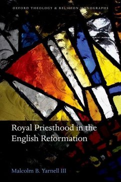 Cover Royal Priesthood in the English Reformation