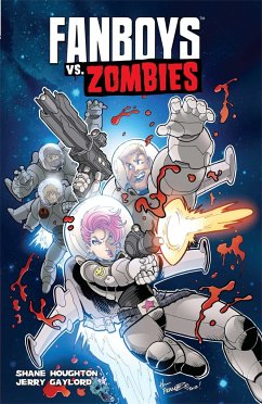 Fanboys vs. Zombies Vol. 4 - Houghton, Shane