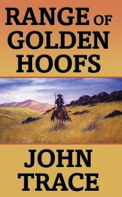 Range of Golden Hoofs - Trace, John