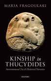 Kinship in Thucydides: Intercommunal Ties and Historical Narrative