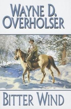 Bitter Wind - Overholser, Wayne D.