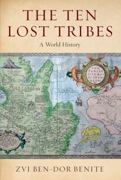 The Ten Lost Tribes - Ben-Dor Benite, Zvi