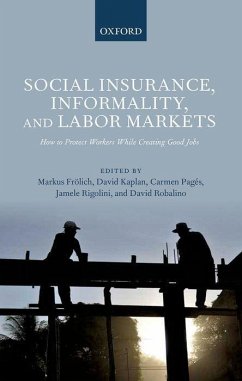 Social Insurance, Informality, and Labor Markets: How to Protect Workers While Creating Good Jobs - Frölich, Markus; Kaplan, David; Pages, Carmen