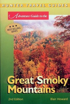 Great Smoky Mountains Adventure Guide (eBook, ePUB) - Blair Howard