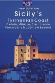 Sicily's Tyrrhenian Coast: Cefalu, Castroreale, Milazzo & Beyond (eBook, ePUB)
