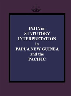 Injia on Statutory Interpretation in Papua New Guinea and the Pacific - Injia, Salamo