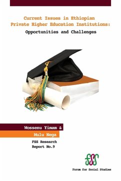 Current Issues in Ethiopian Private Higher Education Institutions. Opportunities and Challenges - Yimam, Wossenu; Nega, Mulu