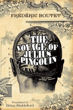 The Voyage of Julius Pingouin and Other Strange Stories - Boutet, Frederic