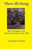 There All Along, Black Participation in the Church of the Nazarene, 1914- 1969