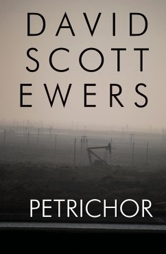 Petrichor - Ewers, David Scott