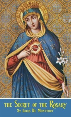 The Secret of the Rosary - De Monfort, St Louis