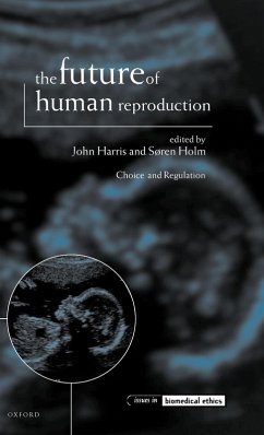 Cover The Future of Human Reproduction ' Ethics, Choice, and Regulation '