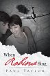 When Robins Sing - Bild 1