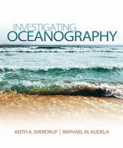 Investigating Oceanography - Sverdrup, Keith A.; Kudela, Raphael M.