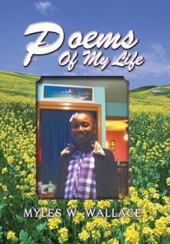 Poems of My Life - Wallace, Myles W.