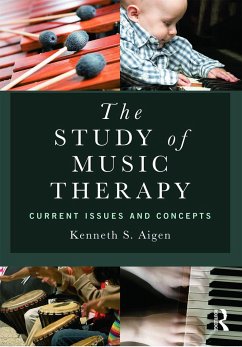 The Study of Music Therapy: Current Issues and Concepts - Aigen, Kenneth S. (New York University, USA)