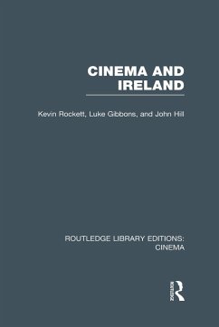 Cinema and Ireland - Rockett, Kevin; Gibbons, Luke; Hill, John