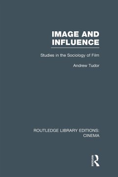 Image and Influence - Tudor, Andrew
