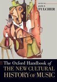 Oxford Handbook of the New Cultural History of Music