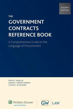Government Contracts Reference Book, Fourth Edition (Softcover) - Cch Incorporated; Nash; O'Brien-Debakey, Karen R
