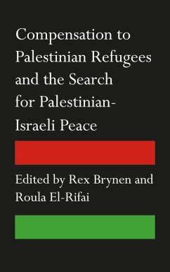 Cover Compensation to Palestinian Refugees and the Search for Palestinian-Israeli Peace (eBook, ePUB)
