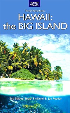 Hawaii: The Big Island Adventure Guide 2nd ed. (eBook, ePUB) - Bryan Fryklund