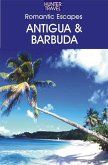 Romantic Escapes Antigua & Barbuda (eBook, ePUB)