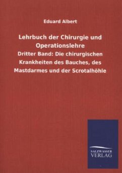 Lehrbuch der Chirurgie und Operationslehre - Albert, Eduard