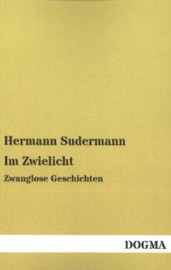 Im Zwielicht - Sudermann, Hermann