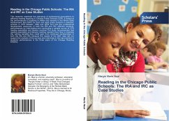 Reading in the Chicago Public Schools: The IRA and IRC as Case Studies - Marie Neal, Margie