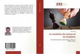 La mutation du roman et sa réception La mutation du roman et sa réception