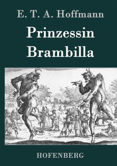 Prinzessin Brambilla - Hoffmann, E. T. A.