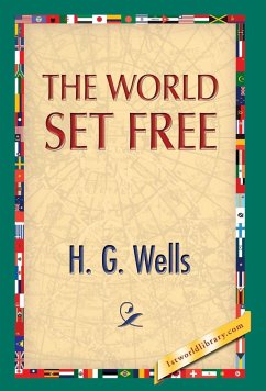 The World Set Free - Wells, H. G.