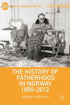 The History of Fatherhood in Norway, 1850-2012 - Lorentzen, J.