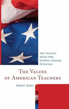 The Values of American Teachers - Slater, Robert