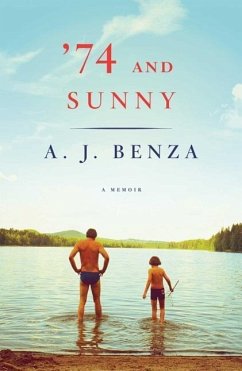 '74 and Sunny - Benza, A. J.