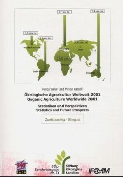 Ökologische Agrarkultur Weltweit 2001. Organic Agriculture Worldwide 2001 - Willer, Helga; Yussefi, Minou