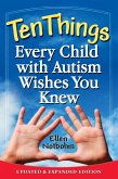 Ten Things Every Child with Autism Wishes You Knew (eBook, ePUB)