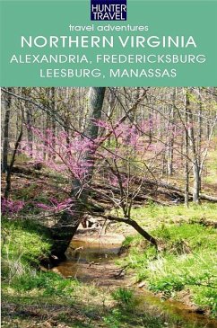 Cover Northern Virginia: Alexandria, Fairfax, Fredericksburg, Leesburg, Manassas & Beyond (eBook, ePUB)
